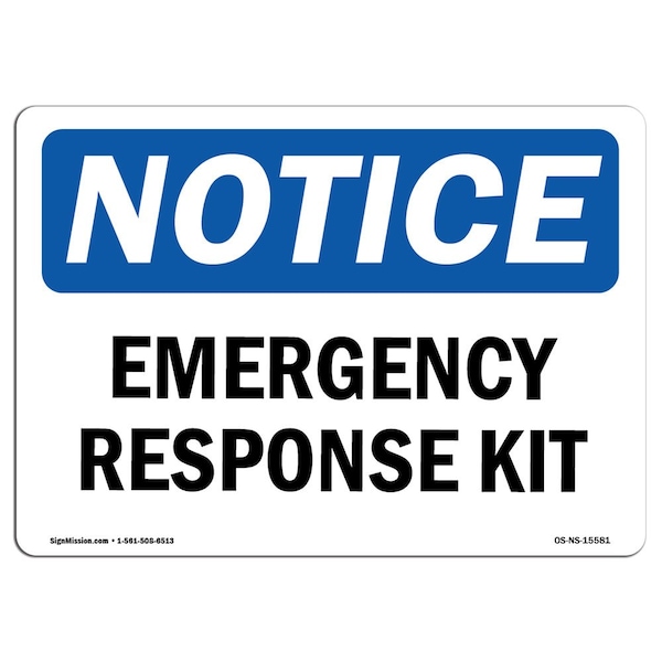 Safety Sign, OSHA Notice, 3.5" Height, NOTICE Emergency Response Kit Sign, Landscape, 10PK